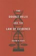 Double Helix and the Law of Evidence by David H. Kaye, Hardcover | Indigo Chapters