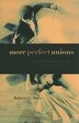 More Perfect Unions by Rebecca L. Davis, Hardcover | Indigo Chapters