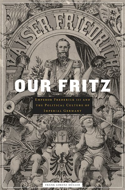 Our Fritz by Frank Lorenz Muller, Hardcover | Indigo Chapters