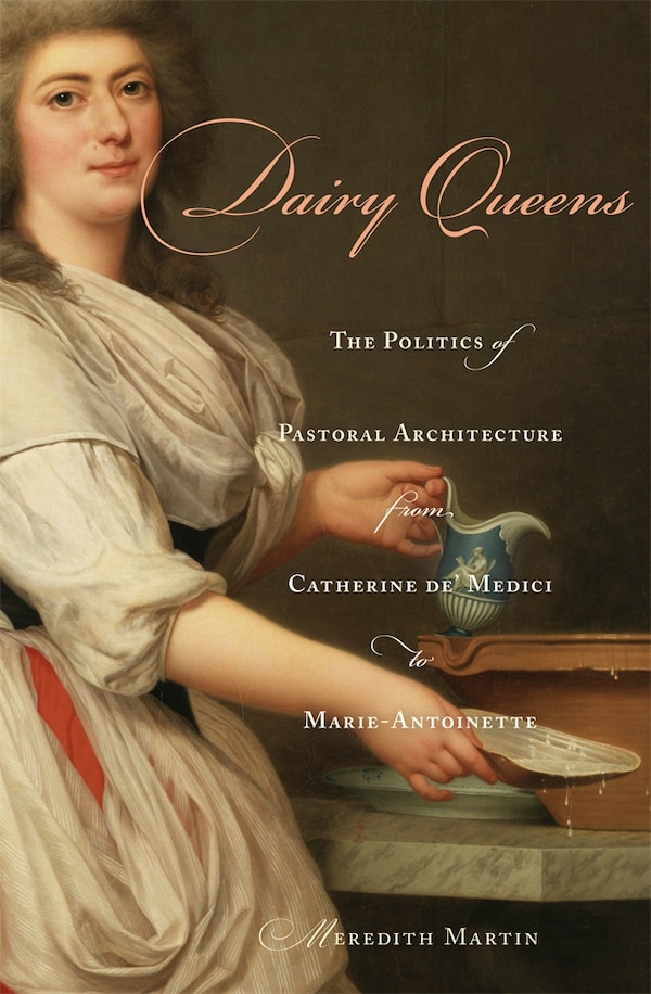 Dairy Queens by Meredith Martin, Hardcover | Indigo Chapters