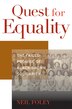 Quest for Equality by Neil Foley, Hardcover | Indigo Chapters