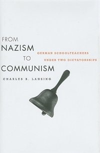 From Nazism to Communism by Charles B. Lansing, Hardcover | Indigo Chapters