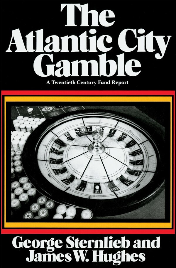 Atlantic City Gamble by George Sternlieb, Paperback | Indigo Chapters