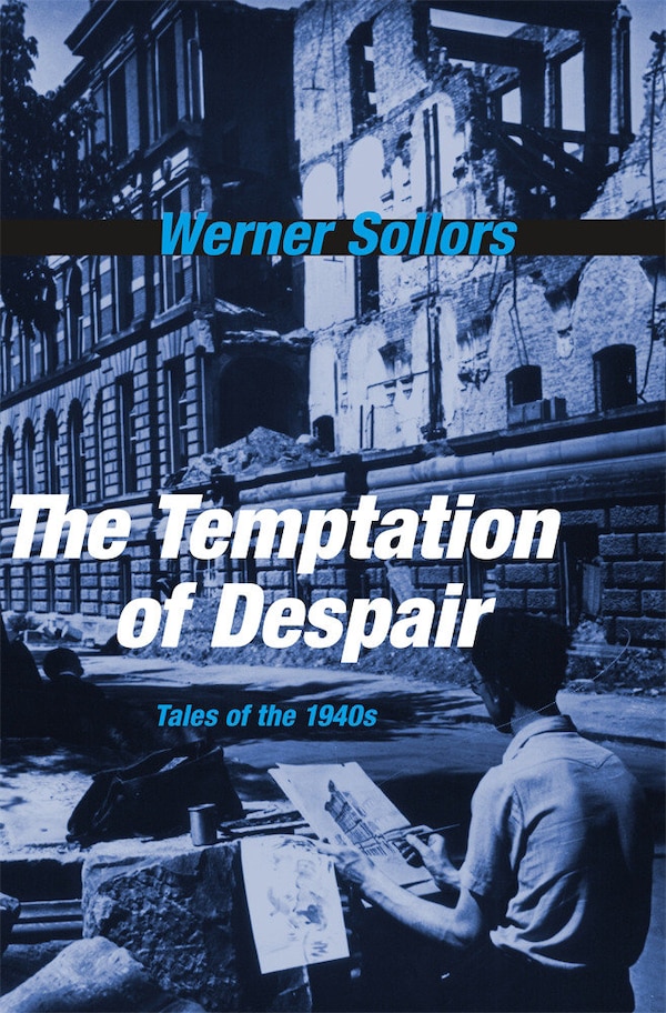 Temptation of Despair by Werner Sollors, Hardcover | Indigo Chapters