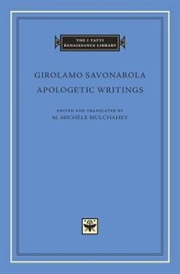 Apologetic Writings by Girolamo Savonarola, Hardcover | Indigo Chapters
