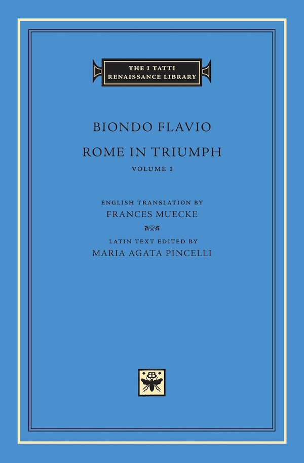 Rome in Triumph Volume 1 by Biondo Flavio, Hardcover | Indigo Chapters
