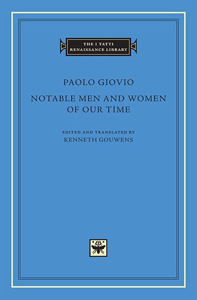 Notable Men And Women Of Our Time by Paolo Giovio, Hardcover | Indigo Chapters