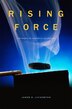 Rising Force by James D. Livingston, Hardcover | Indigo Chapters