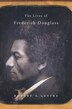 Lives of Frederick Douglass by Robert S. Levine, Hardcover | Indigo Chapters
