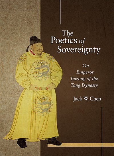 Poetics of Sovereignty by Jack W. Chen, Hardcover | Indigo Chapters