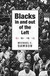 Blacks In And Out Of The Left by Michael C. Dawson, Hardcover | Indigo Chapters