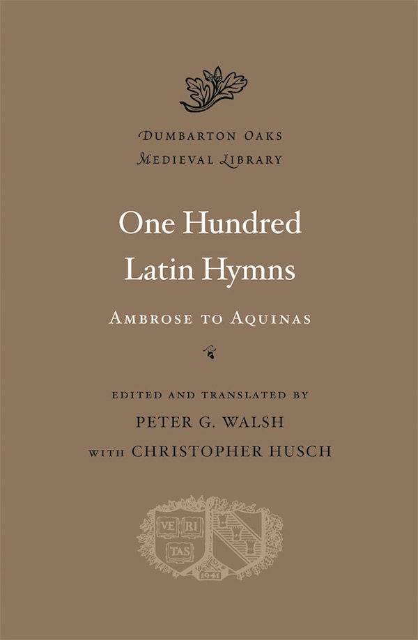 One Hundred Latin Hymns by Peter G. Walsh, Hardcover | Indigo Chapters