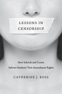 Lessons in Censorship by Catherine J. Ross, Hardcover | Indigo Chapters