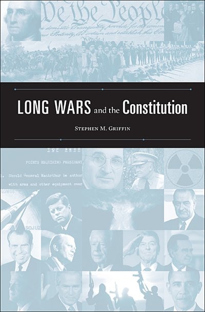 Long Wars And The Constitution by Stephen M. Griffin, Hardcover | Indigo Chapters
