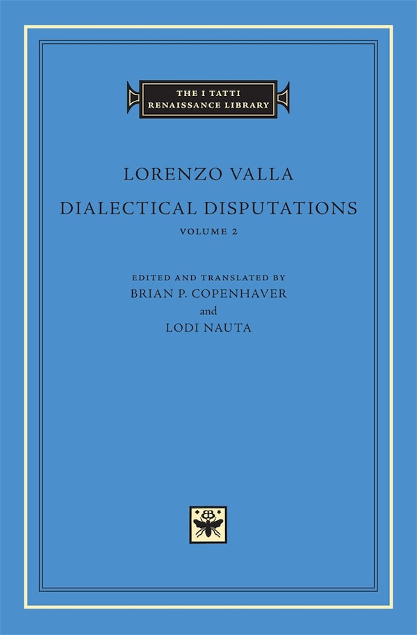 Dialectical Disputations by Lorenzo Valla, Hardcover | Indigo Chapters