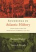 Soundings in Atlantic History by Bernard Bailyn, Paperback | Indigo Chapters