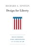 Design for Liberty by Richard A. Epstein, Hardcover | Indigo Chapters