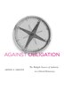 Against Obligation by Abner S. Greene, Hardcover | Indigo Chapters