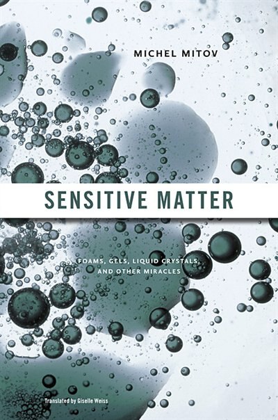 Sensitive Matter by Michel Mitov, Hardcover | Indigo Chapters