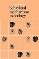 Behavioral Mechanisms in Ecology by Douglass H. Morse, Paperback | Indigo Chapters