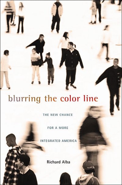 Blurring the Color Line by Richard Alba, Paperback | Indigo Chapters