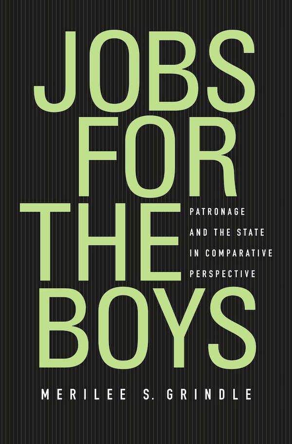 Jobs for the Boys by Merilee S. Grindle, Hardcover | Indigo Chapters