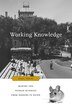Working Knowledge by Joel Isaac, Hardcover | Indigo Chapters