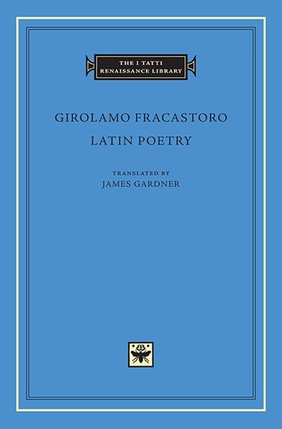 Latin Poetry by Girolamo Fracastoro, Hardcover | Indigo Chapters