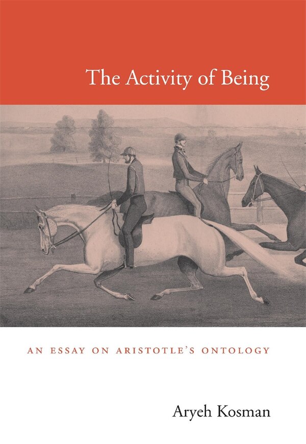 Activity of Being by Aryeh Kosman, Hardcover | Indigo Chapters