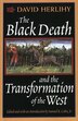 Black Death and the Transformation of the West by David Herlihy, Paperback | Indigo Chapters