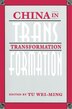 China in Transformation by Tu Wei-ming, Paperback | Indigo Chapters