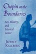 Chopin at the Boundaries by Jeffrey Kallberg, Paperback | Indigo Chapters