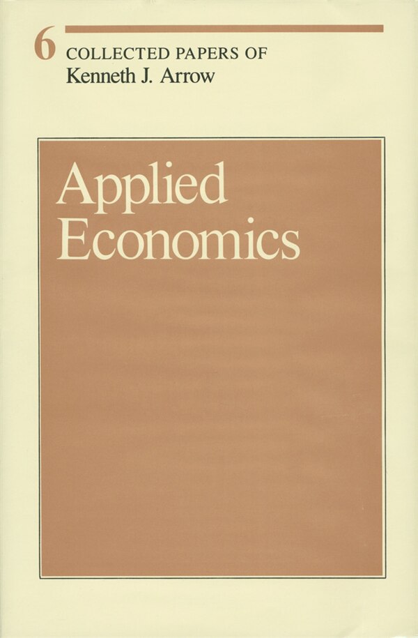 Applied Economics by Kenneth J. Arrow, Hardcover | Indigo Chapters