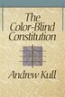 Color-Blind Constitution by Andrew Kull, Paperback | Indigo Chapters