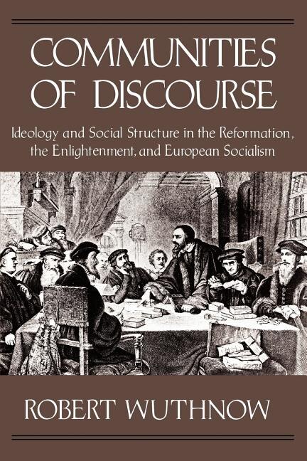 Communities of Discourse by Robert Wuthnow, Paperback | Indigo Chapters