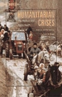 Humanitarian Crises by Jennifer Leaning, Hardcover | Indigo Chapters