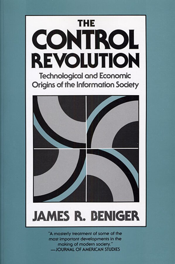 Control Revolution by James Beniger, Paperback | Indigo Chapters