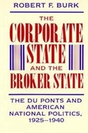 Corporate State and the Broker State by Robert F. Burk, Hardcover | Indigo Chapters