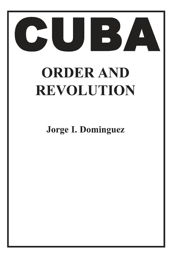 Cuba by Jorge I. Dominguez, Paperback | Indigo Chapters