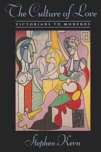 Culture of Love by Stephen Kern, Paperback | Indigo Chapters