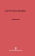 Newtonian Studies by Alexandre Koyré, Hardcover | Indigo Chapters