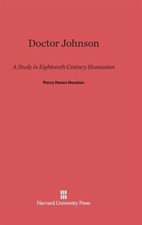 Doctor Johnson by Percy Hazen Houston, Hardcover | Indigo Chapters