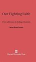 Our Fighting Faith by James Bryant Conant, Hardcover | Indigo Chapters