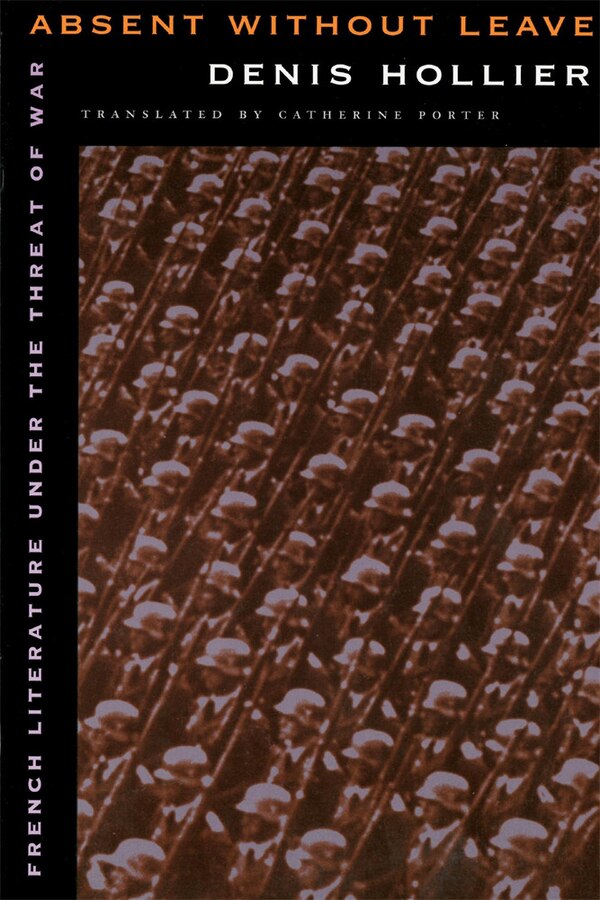 Absent without Leave by Denis Hollier, Paperback | Indigo Chapters