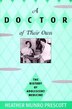 Doctor of Their Own by Heather Munro Prescott, Hardcover | Indigo Chapters