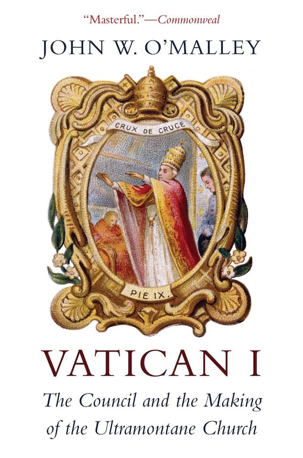 Vatican I by John W. O'Malley, Paperback | Indigo Chapters