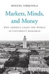 Markets Minds And Money by Miguel Urquiola, Hardcover | Indigo Chapters