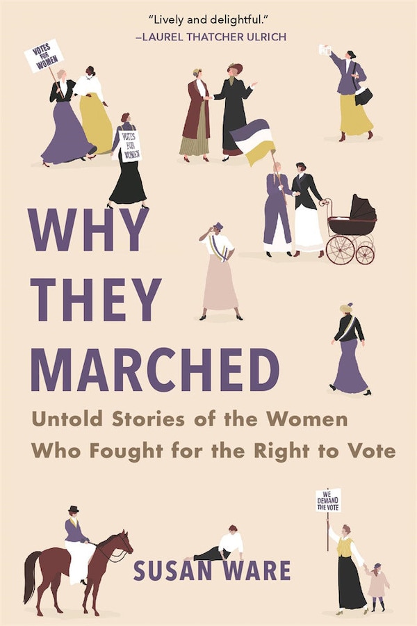 Why They Marched by Susan Ware, Paperback | Indigo Chapters