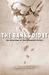 Banks Did It by Neil Fligstein, Hardcover | Indigo Chapters