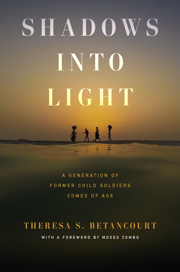 Shadows into Light by Theresa S. Betancourt, Hardcover | Indigo Chapters